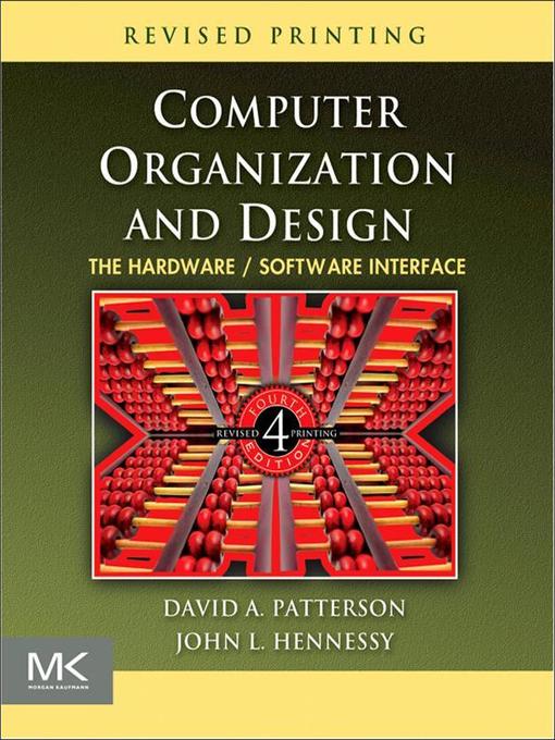 Title details for Computer Organization and Design by David A. Patterson - Wait list